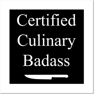 Certified Culinary Badass Posters and Art
